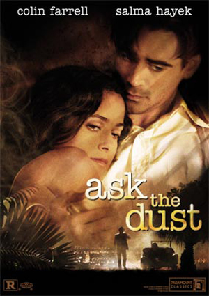 Ask_The_Dust Colin_Farrell Salma_Hayek
